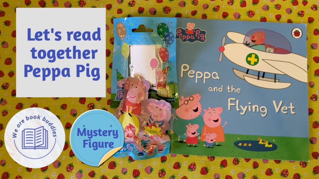 Let's read together a Peppa Pig book. Peppa and the Flying Vet. We have mystery figures to open too.