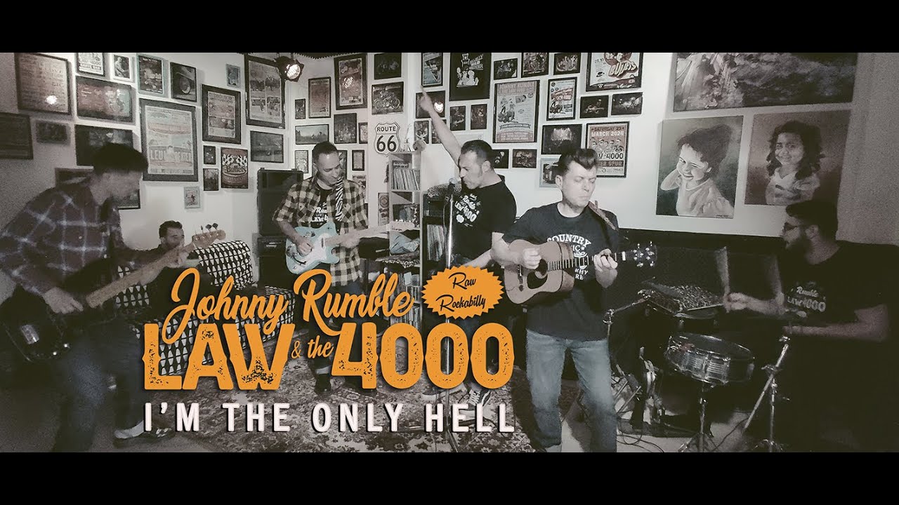 Johnny Rumble & The Law 4000 - I'm The Only Hell (My Mama Ever Raised)
