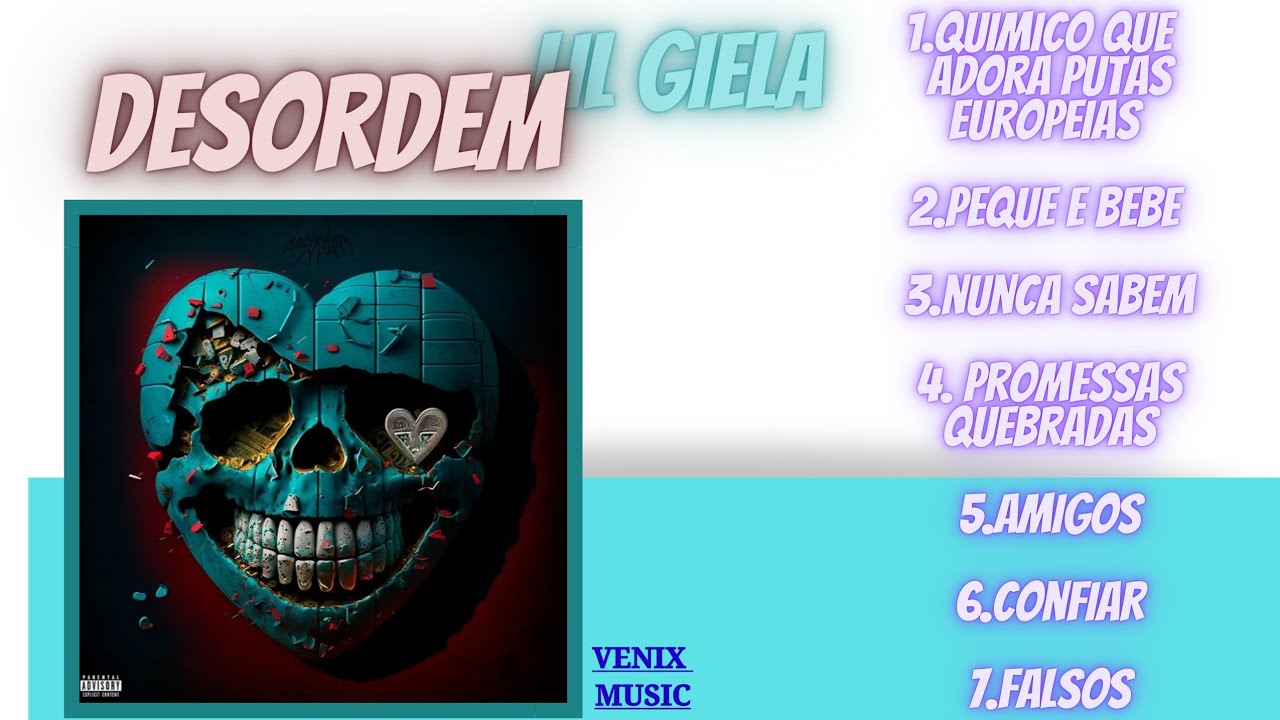 LIL GIELA - DESORDEM (ÁLBUM COMPLETO)