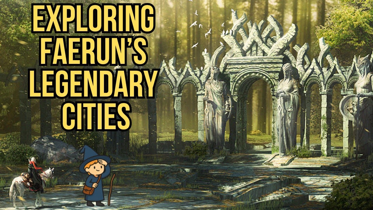 Исследование самых легендарных городов Фаэруна, часть 2 | История D&D