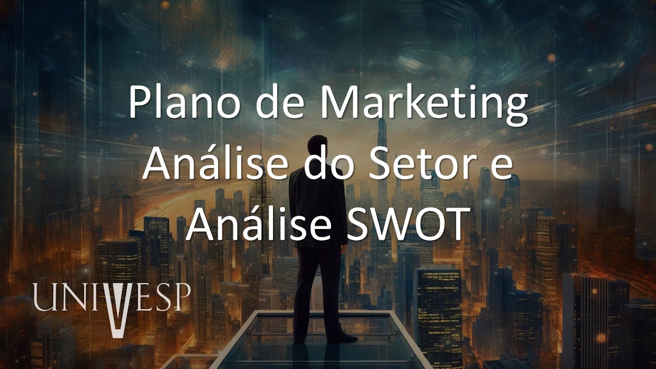 Empreendedorismo e Inovação - Plano de Marketing Análise do Setor e Análise SWOT
