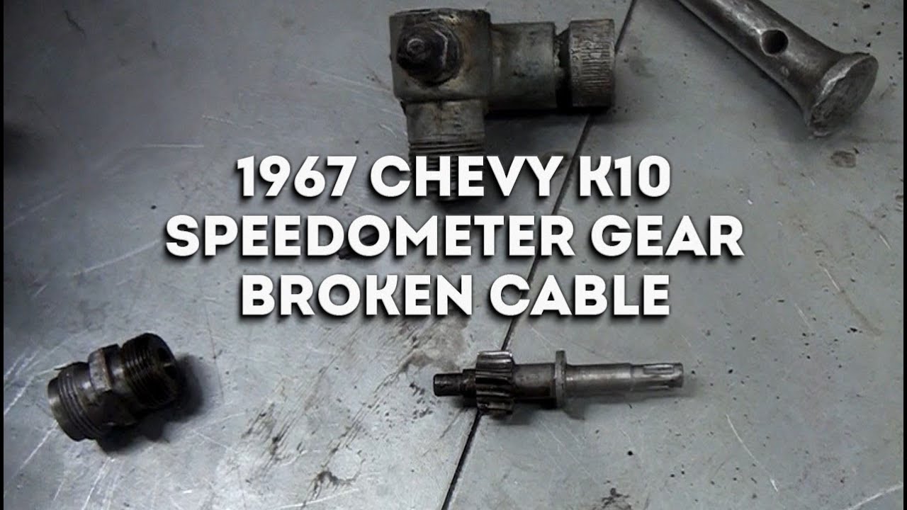 1967 Chevy K10 Speedometer transmission gear and broken cable