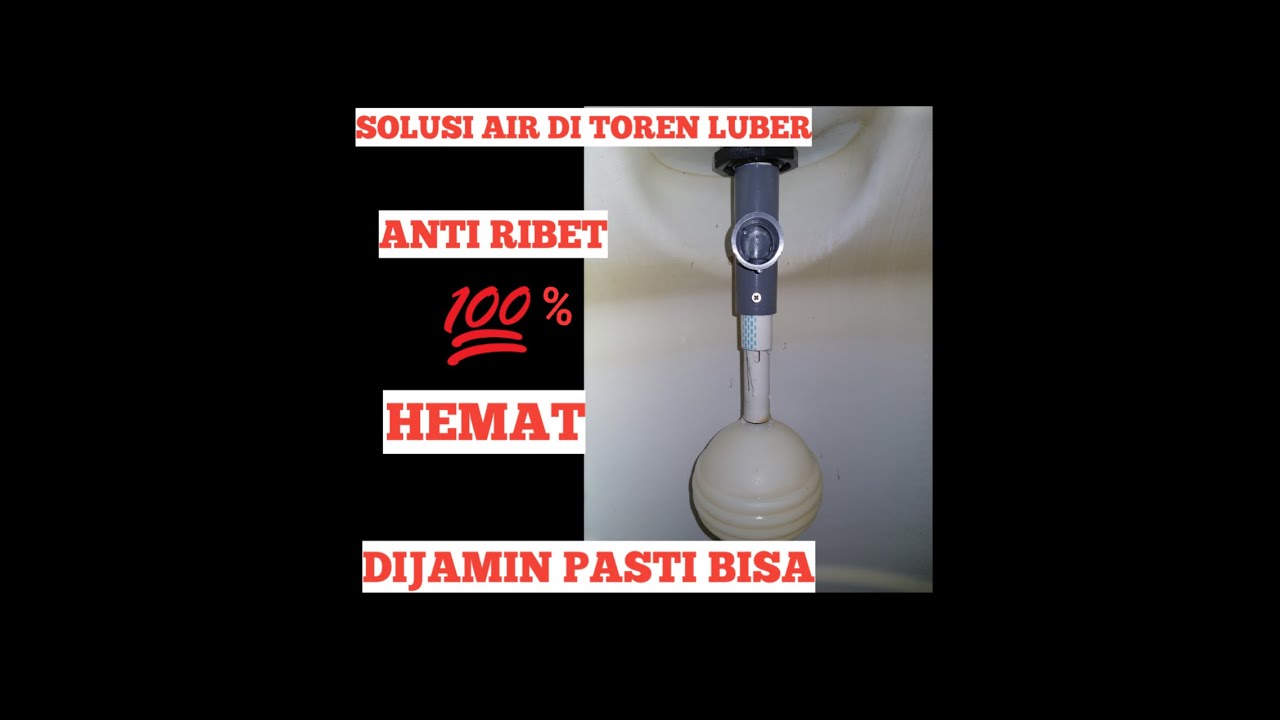 Cara Membuat Pelampung Otomatis | Mudah dan Hemat | Solusi Tandon Air yang Luber.
