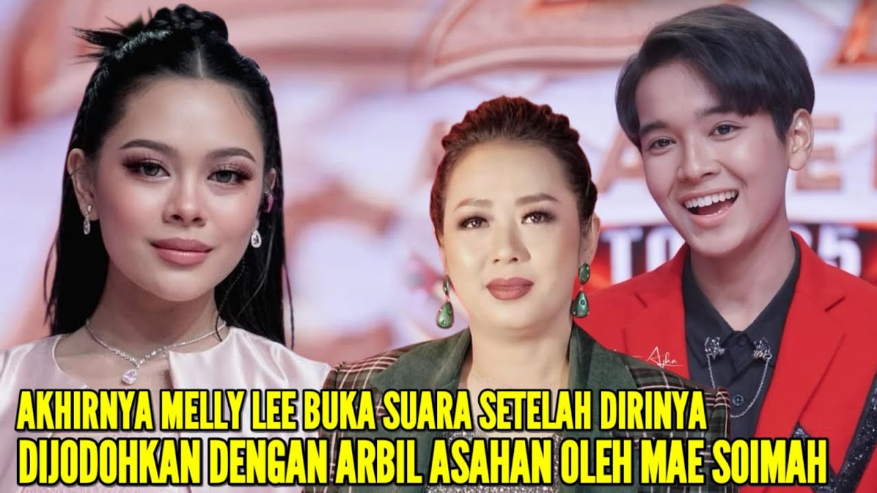 MELLY LEE SPONTAN KATAKAN INI SAAT TANGGAPI MAE SOIMAH JODOHKAN DIRINYA DENGAN ARBIL ASAHAN DA7