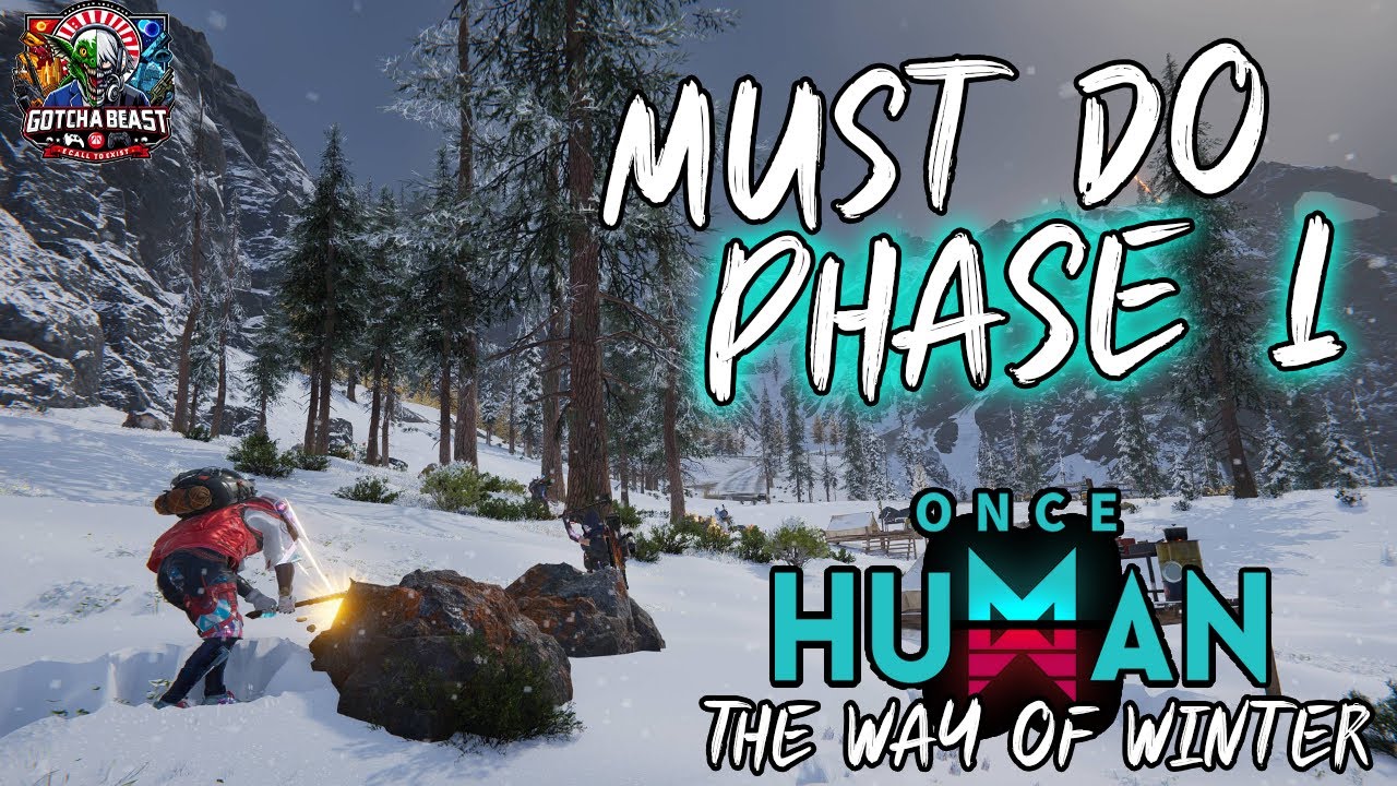 Everything You Should Be Doing in Phase 1 Of Way Of winter To Brace For Phase2 in Once Human