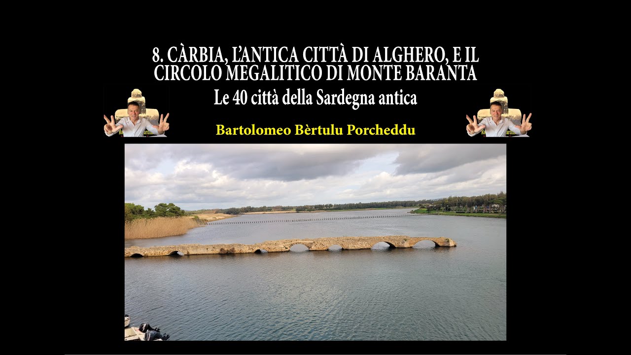Carbia, l'antica città di Alghero, e il circolo megalitico di Monte Baranta