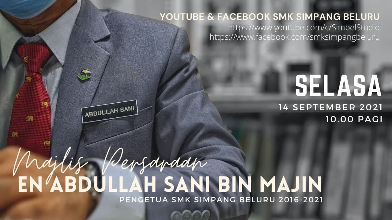 Jasa Disemai Budi Dituai | Video Persaraan Pengetua SMK Simpang Beluru | En. Abdullah Sani Bin Majin