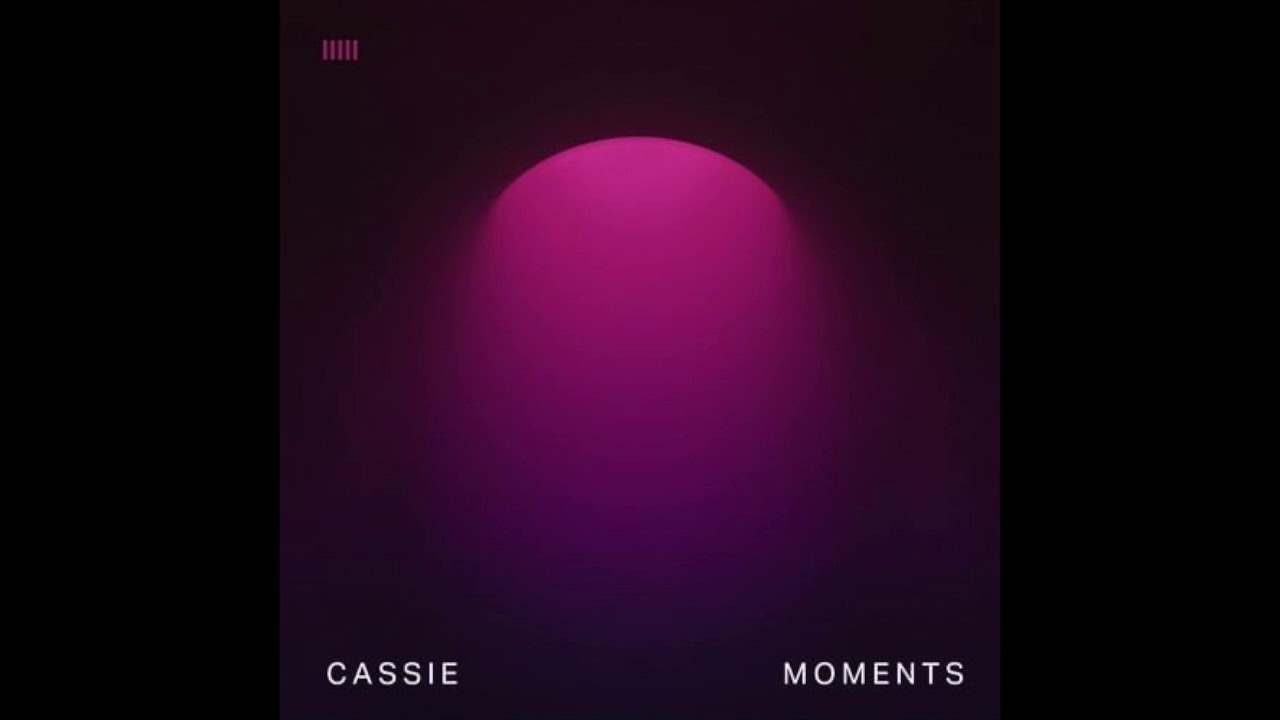 Cassie - Moments [Lyrics in Description]