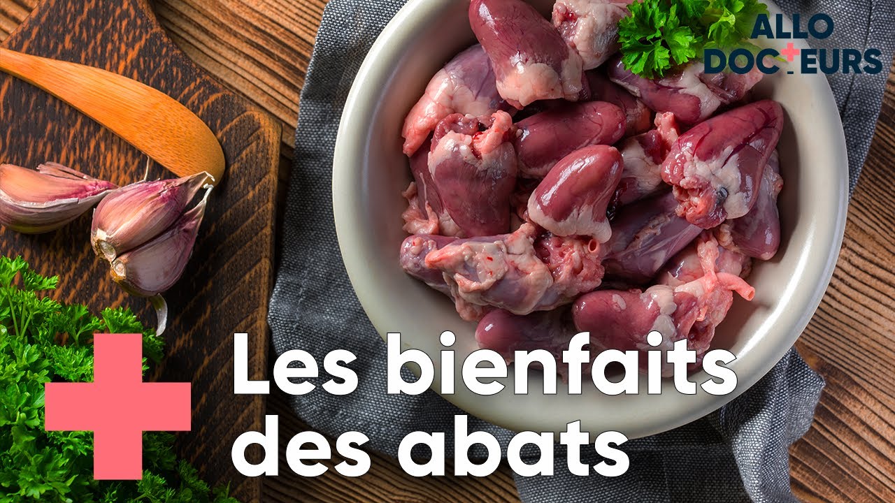 Les abats, bons pour la santé ? - Allo Docteurs