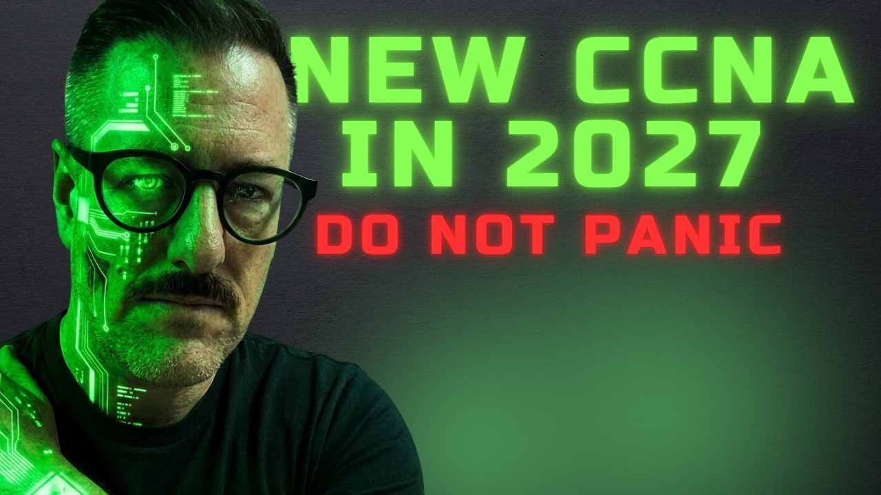 The CCNA Is Changing in 2027. Here&rsquo;s What Actually Matters.