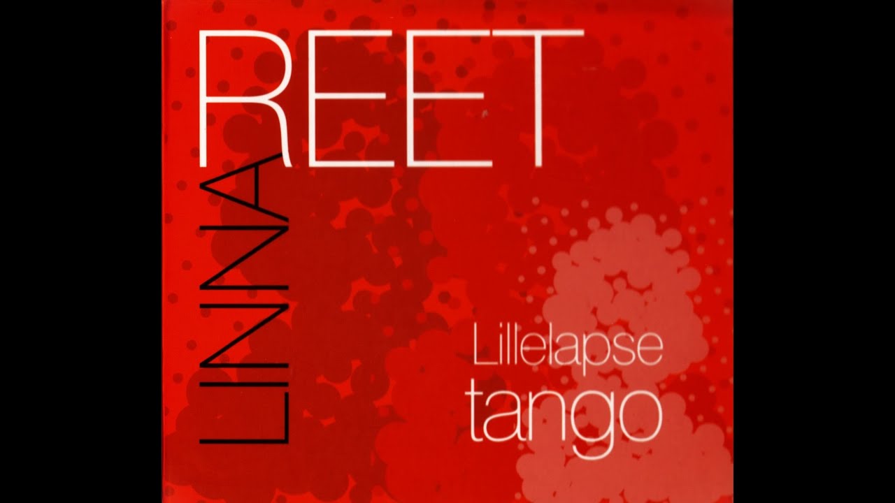 Lillelapse tango - Reet Linna