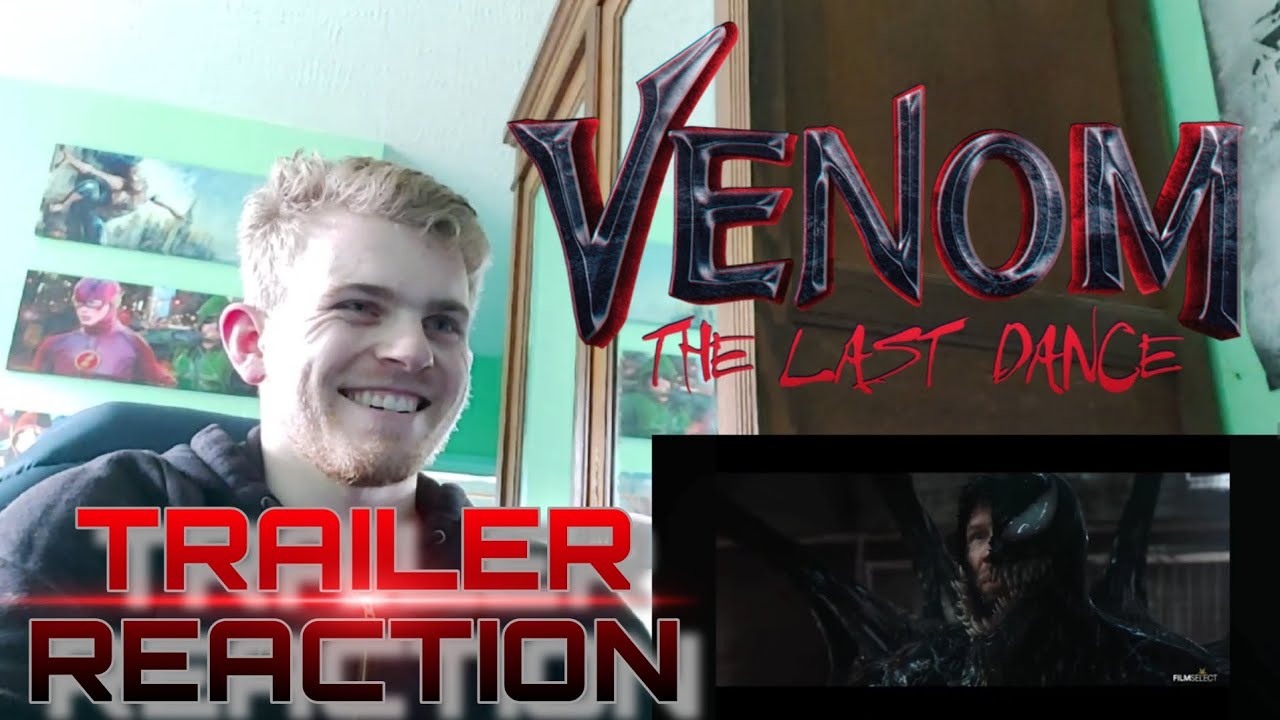 Venom The Last Dance Trailer Reaction