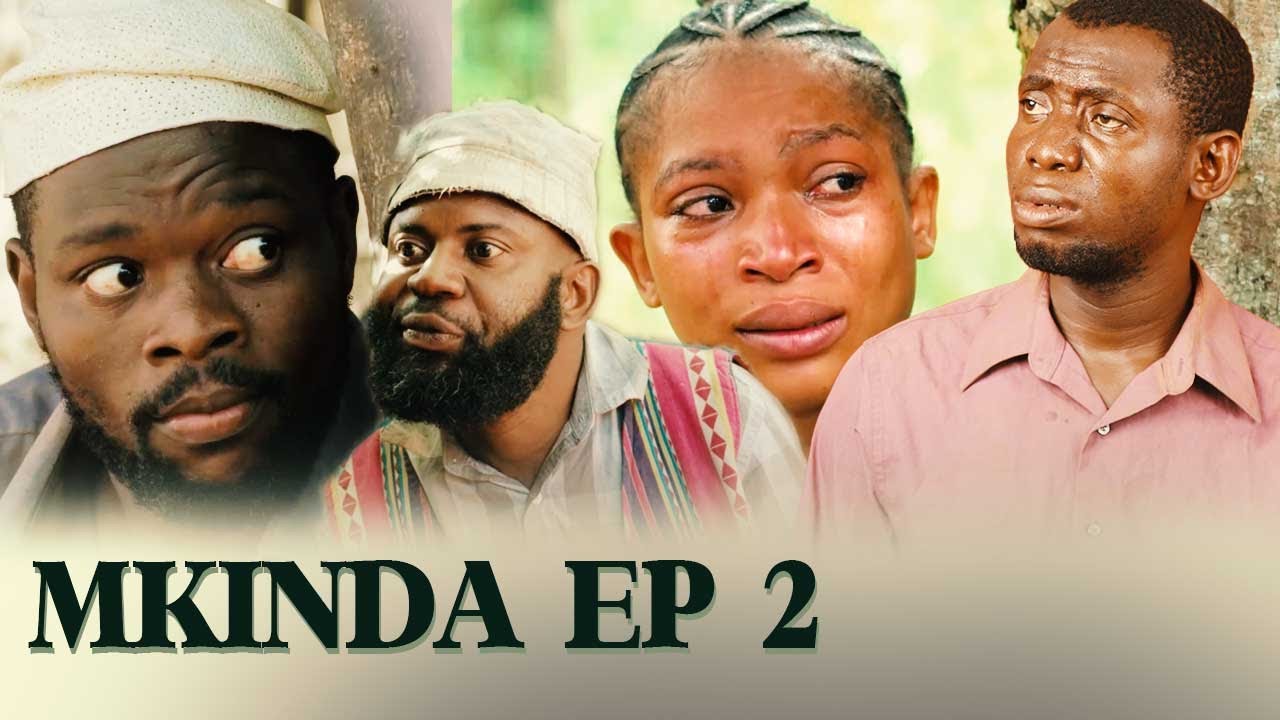 MKINDA episode 2-Starring MADEBE LIDAI /MACHO/BATANI