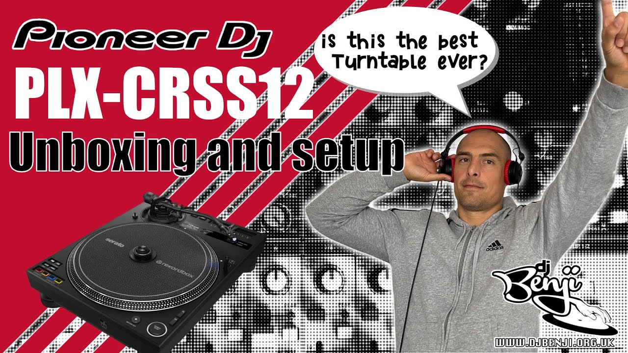 Pioneer PLX CRSS 12 Unboxing and setup