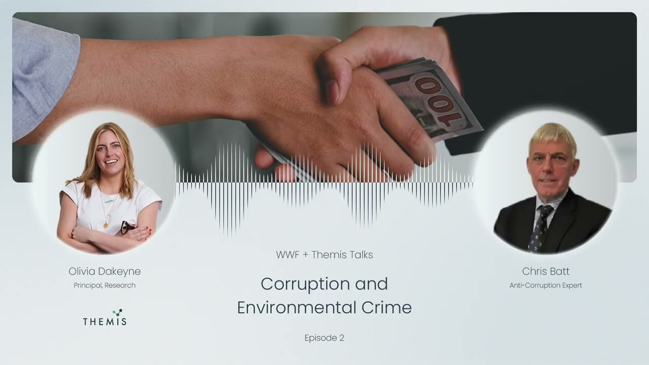 Ep 2 Corruption and Environmental Crime, with Chris Batt