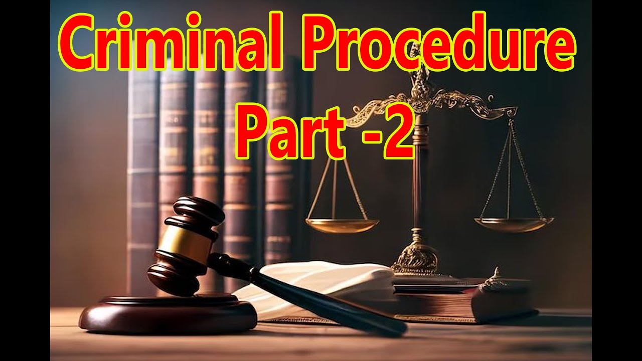 criminal procedure Part 2