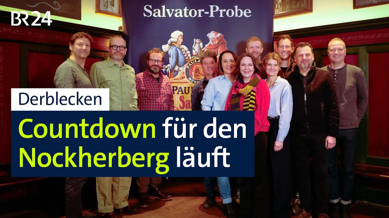 Derblecken: Countdown f&uuml;r den Nockherberg l&auml;uft | BR24
