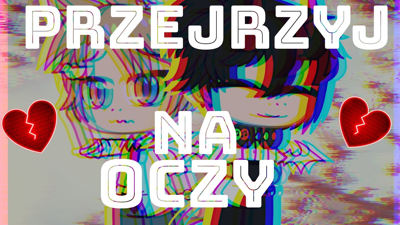 👀PRZEJRZYJ NA OCZY👀 || GAY LOVE STORY  PL