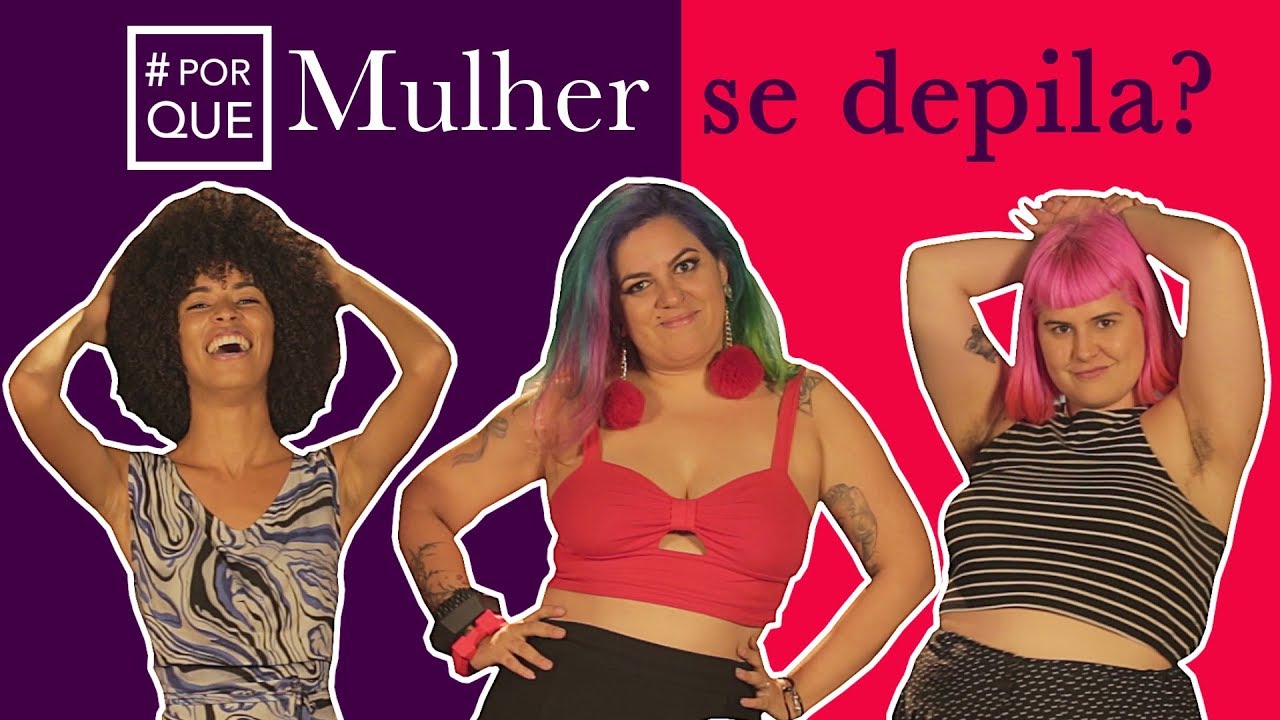 #PorQueMulher SE DEPILA? | Episódio 1 - Nunca Te Pedi Nada