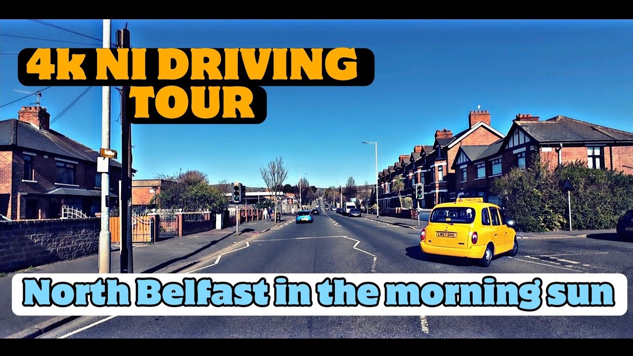 4k NORTHERN IRELAND DRIVING TOUR- North Belfast in the morning sun
