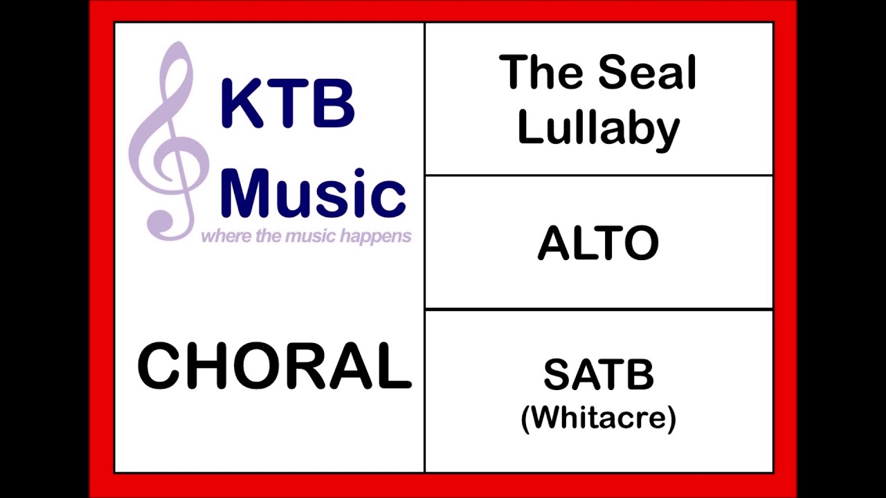 The Seal Lullaby (Whitacre) SATB [Alto Part Only]