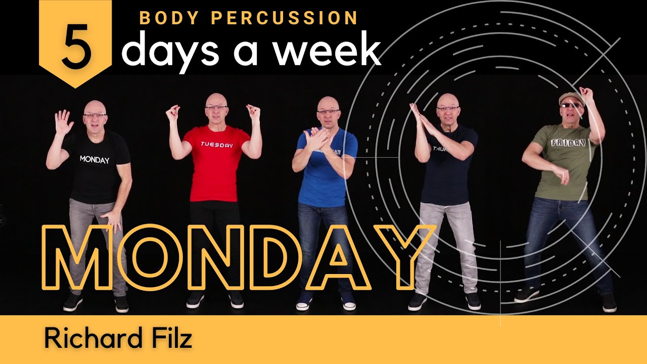 MONDAY-BODY PERCUSSION 5 Days A Week