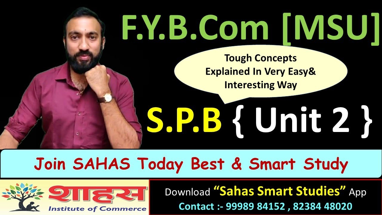 F.Y.B.Com [ MSU ] SPB Unit 2 - Smart Conceptual Revision - by Bhavin Sir