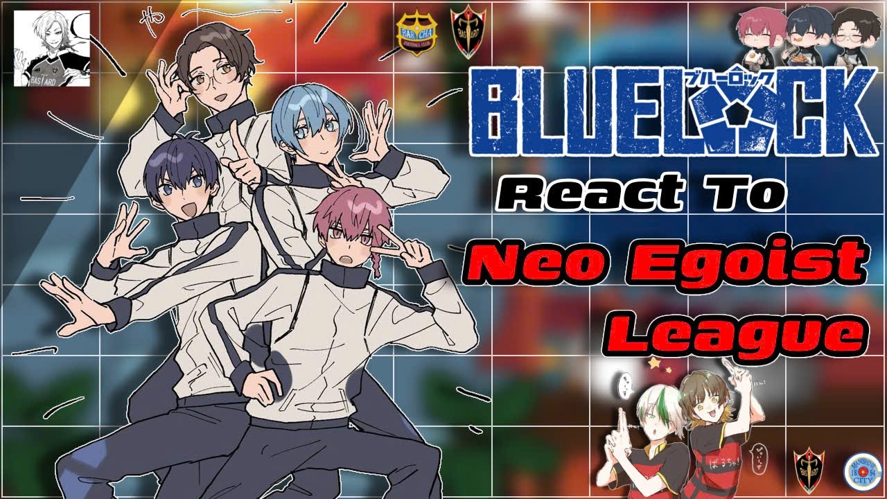 Blue Lock React To Neo Egoist League ||  1/3 || ❗ Spoilers Manga ❗ || By: Yuuhi