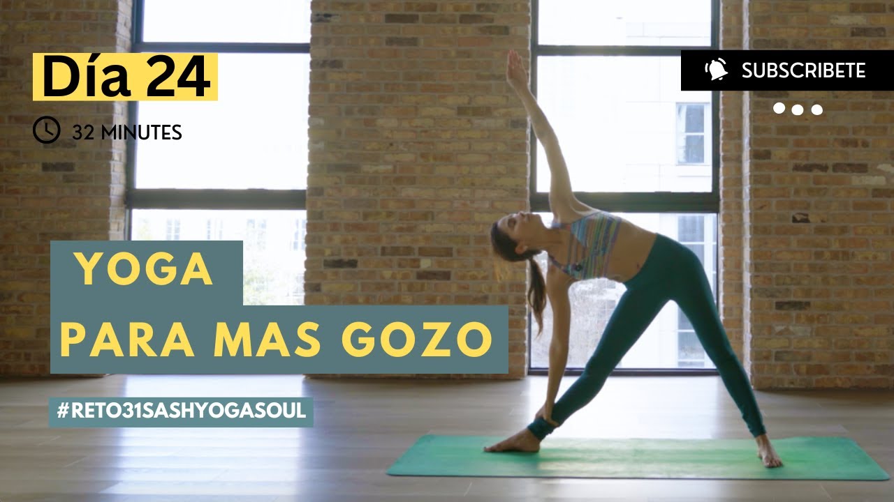 Reto 31 Días de Yoga | Día 24 GOZO | SashYogaSoul
