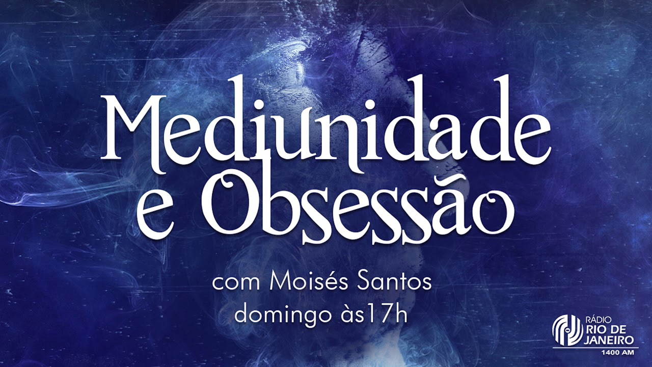 Limpeza Psíquica - Mediunidade e Obsessão