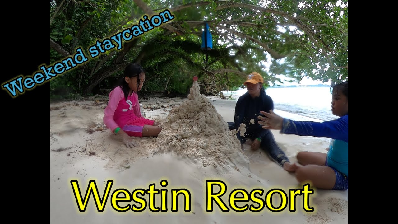 Weekend staycation at Westin Resort 