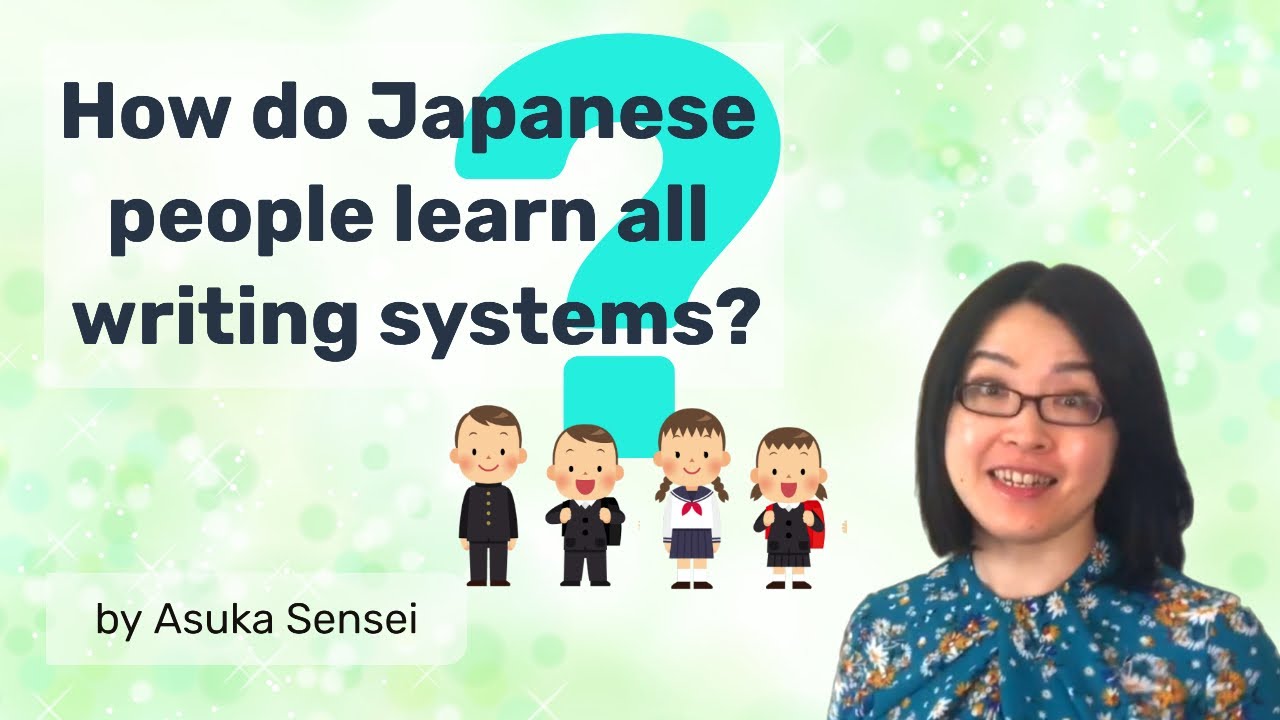 How do Japanese people learn all writing systems?