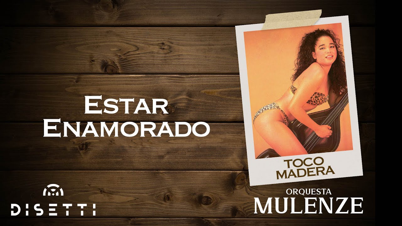 Orquesta Mulenze - Estar Enamorado | Salsa Rom&aacute;ntica Con Letra