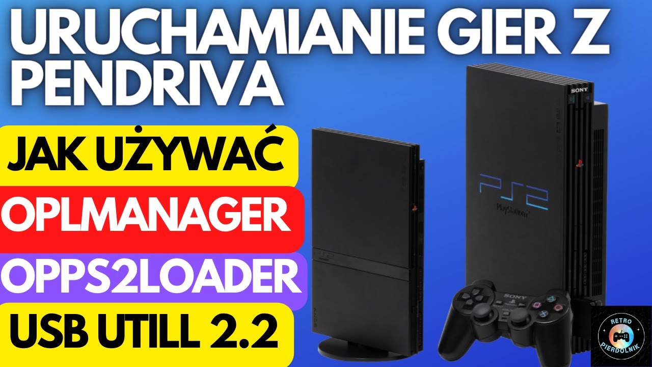 Uruchamianie gier z Pendriva na PlayStation 2 / OpenPS2Loader / OPL Manager / USB Utill 2.2 /