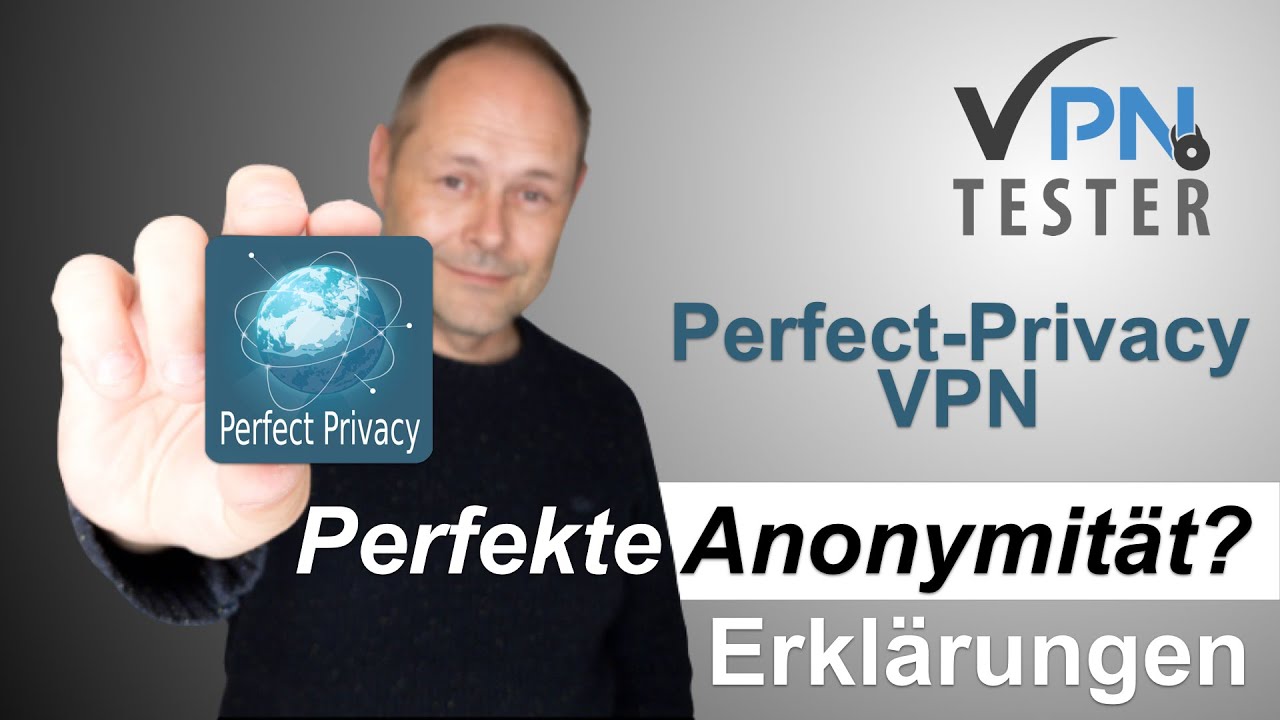 Perfect Privacy VPN - Maximale Anonymität im Internet? (VPNTESTER Testbericht)