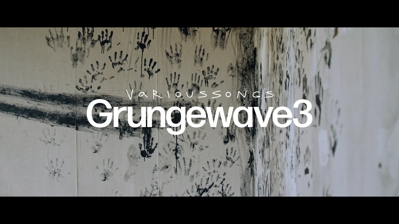Grungewave/Post-Punk Playlist 3