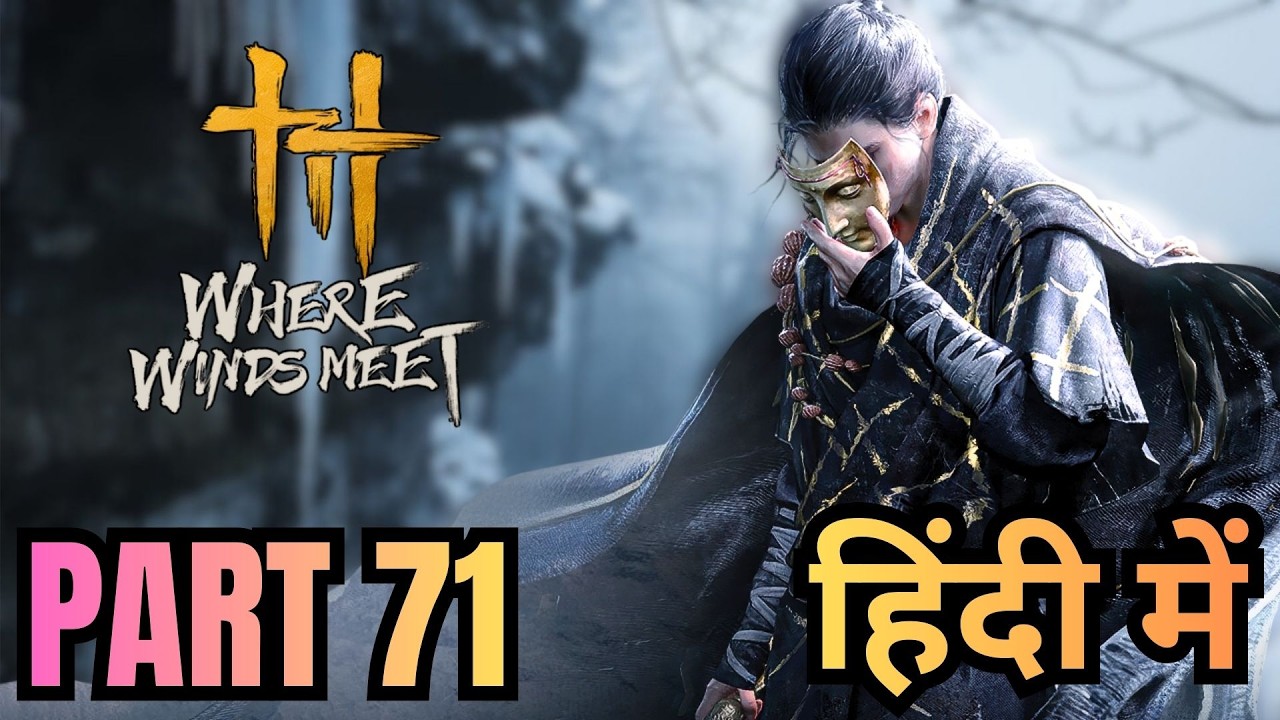 Where Winds Meet - Let's Play Part 71 : Kaifeng Wandering Tales Part - 1 | (In Hindi)