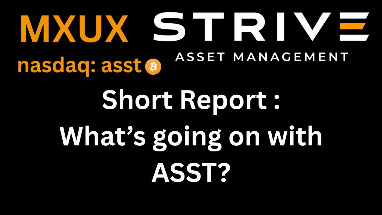 ASST — Шорт Zillia! Кто шортит STRIVE? Что происходит? #btc #mxux $asst