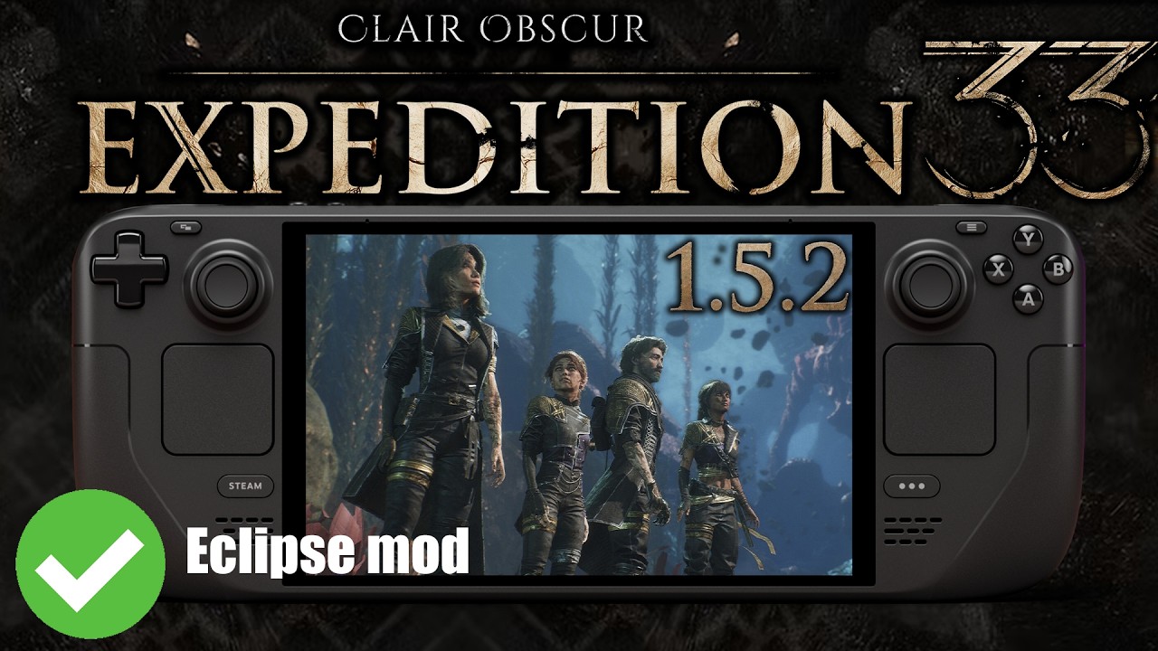 Clair Obscur: Expedition 33 on Steam Deck | v.1.5.2 | Eclipse Mod | Full Performance Test