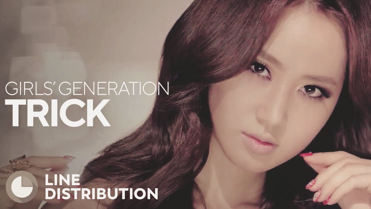 GIRLS' GENERATION - TRICK (Line Distribution)