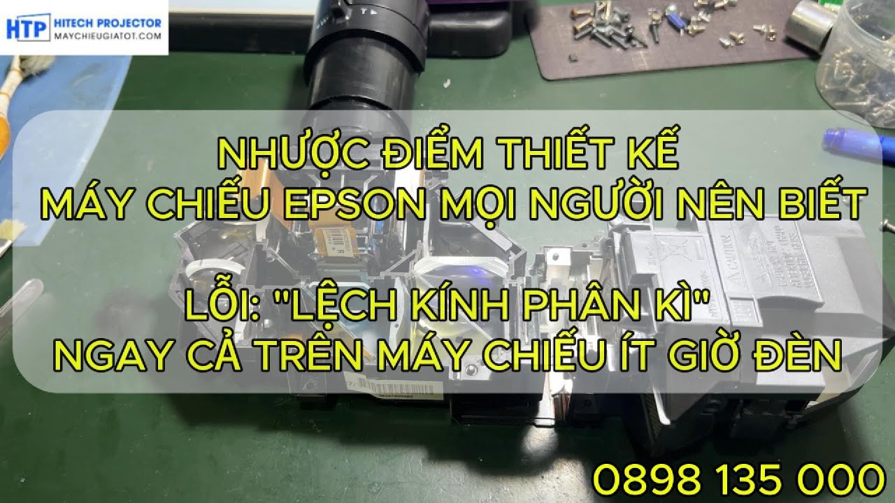 NHƯỢC ĐIỂM THIẾT KẾ CỦA MÁY CHIẾU EPSON, LỖI NHƯNG KHÔNG PHẢI LỖI