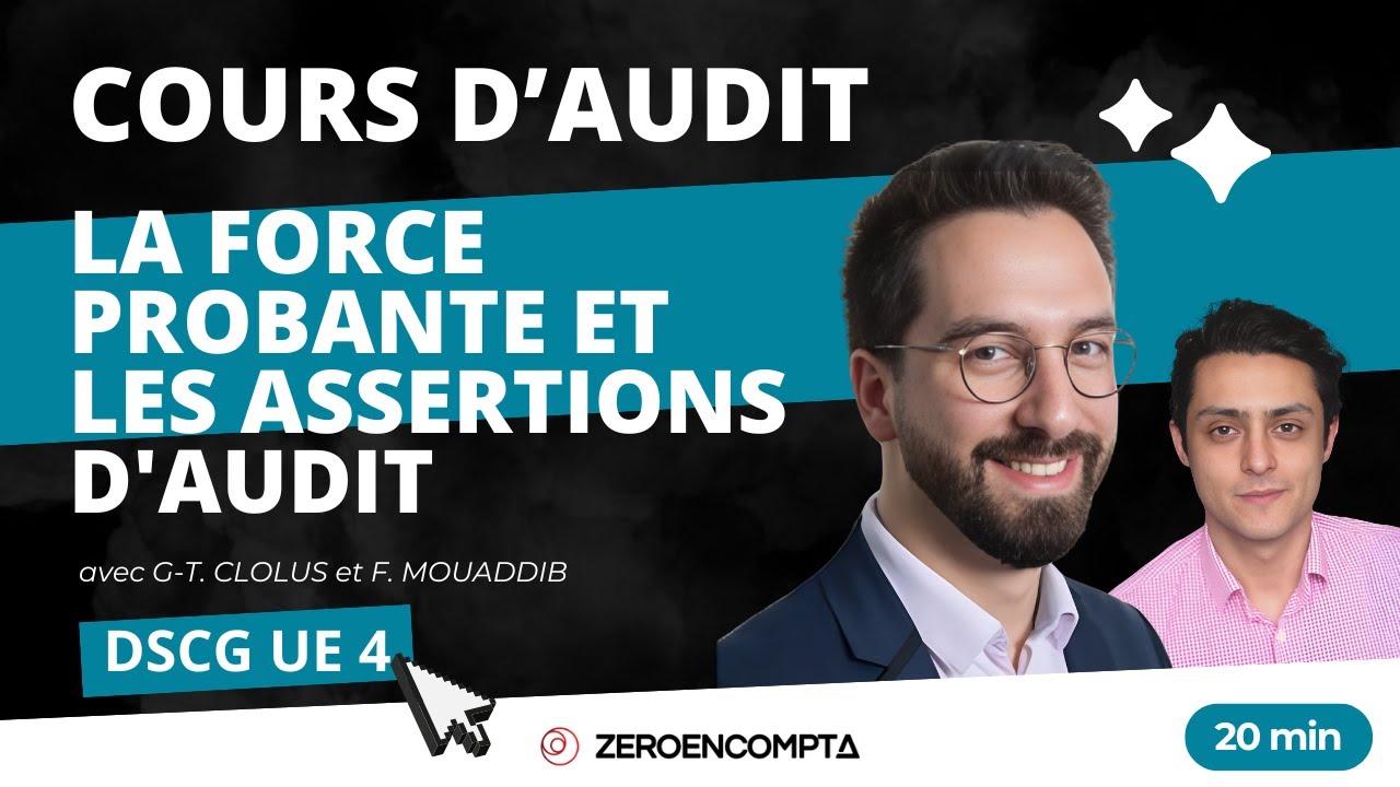 [DSCG UE 4] AUDIT - La force probante et les assertions d'audit