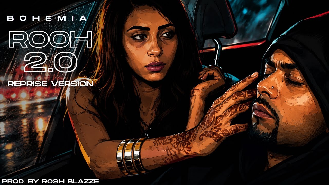 BOHEMIA - ROOH 2.0 (REPRISE VERSION) | PROD. BY ROSH BLAZZE | SAD ROMANTIC PUNJABI SONGS (2026)