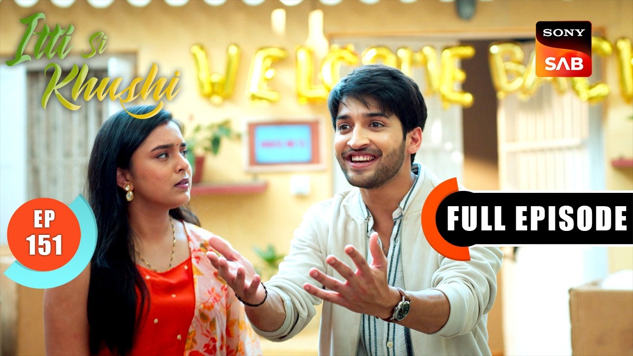 Sanjay Is Relentless | Itti Si Khushi | Ep 151 | Full Episode | 9 Feb 2026