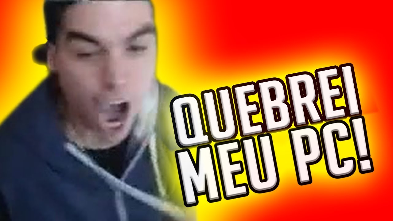 RAGE = PC QUEBRADO :(