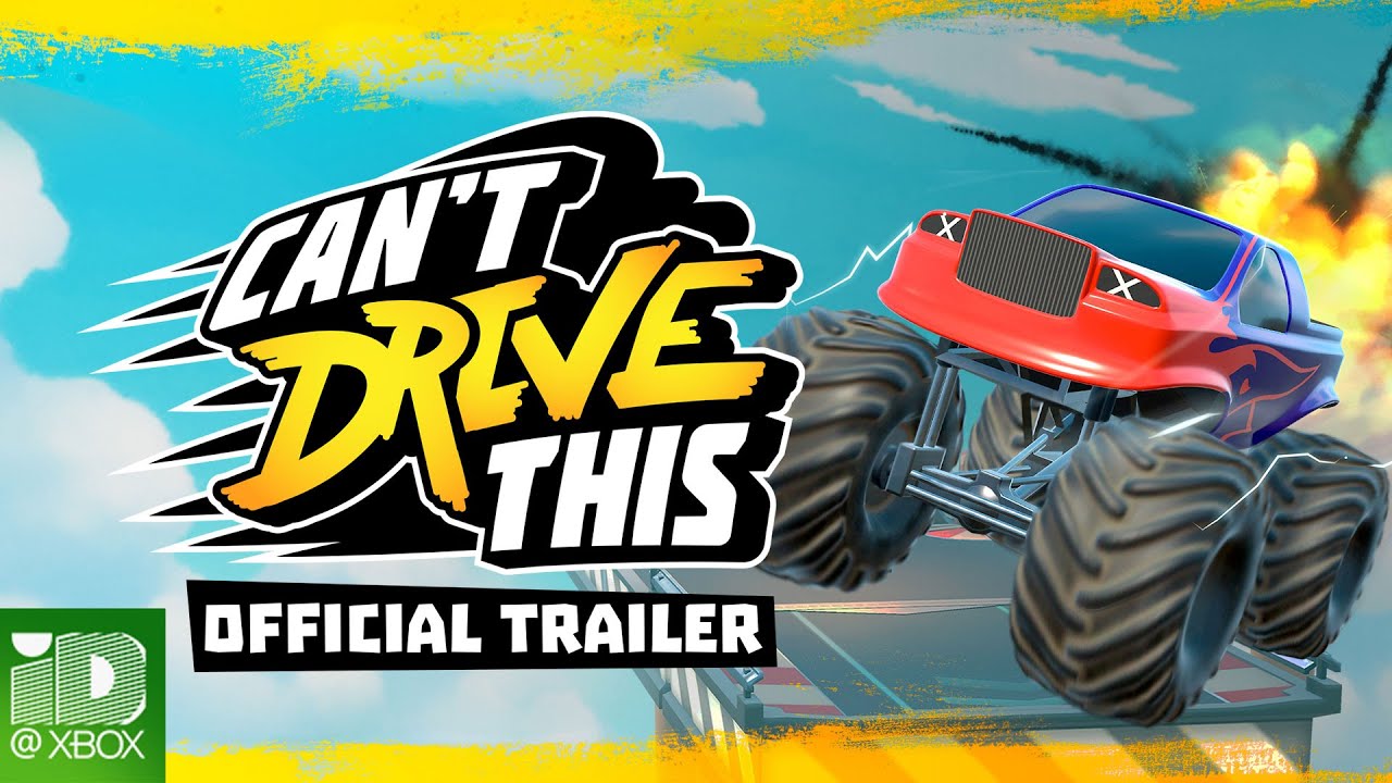 Can&rsquo;t Drive This &ndash; Xbox Launch Trailer