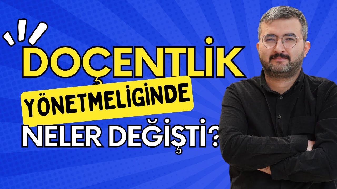 Doçentlik Yönetmeliğinde Neler Değişti?