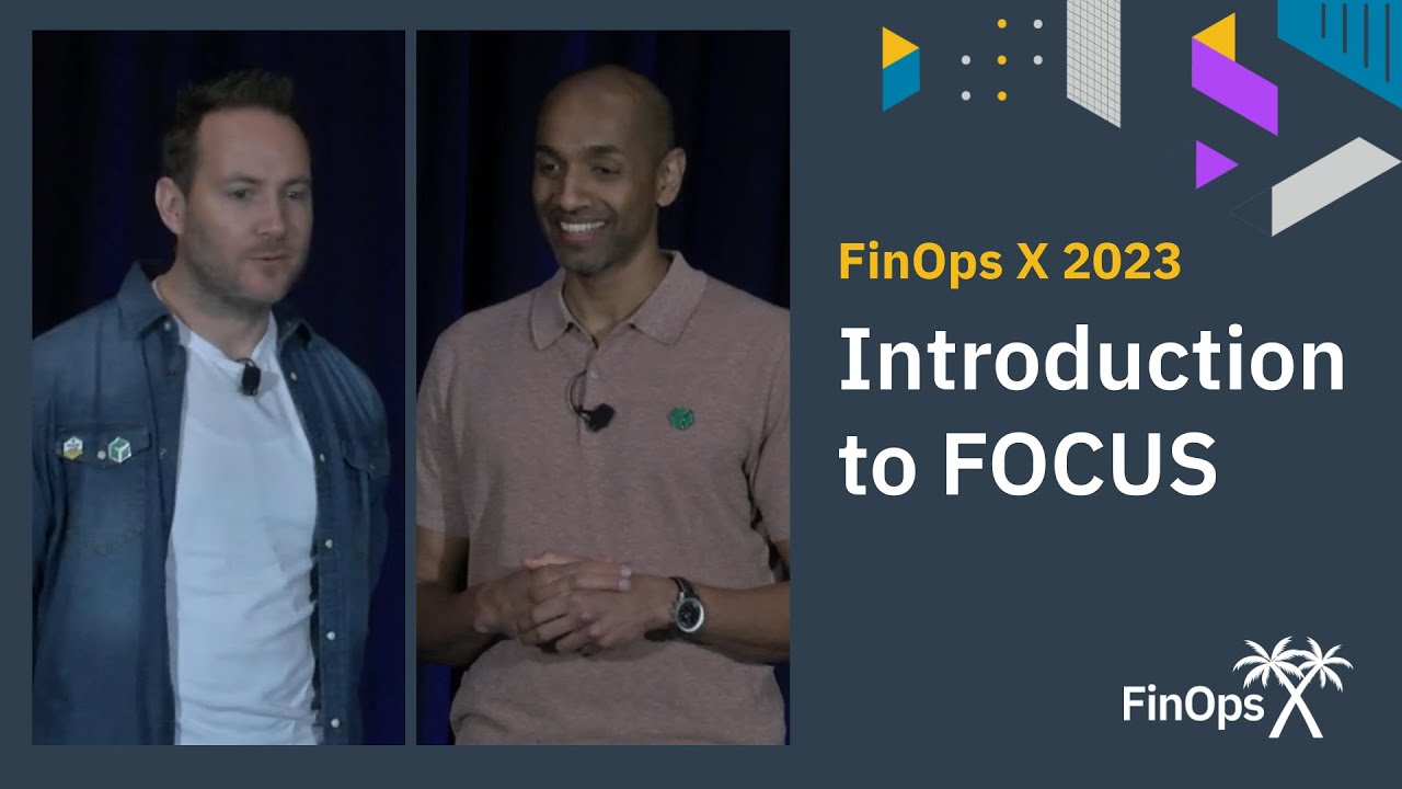 Introduction to FOCUS (FinOps Open Cost and Usage Specification) with Mike Fuller & Udam Dewaraja