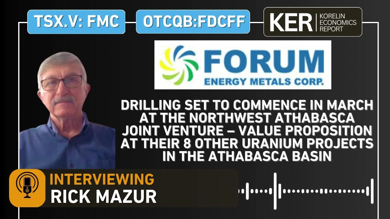 Forum Energy Metals – Drilling Set To Commence In March At The Northwest Athabasca Joint Venture