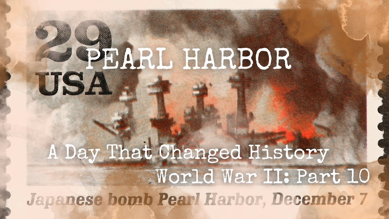 Pearl Harbor: A Day That Changed History | (World War 2 Series: Part 10)